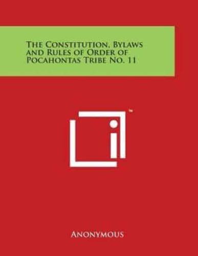 The Constitution, Bylaws and Rules of Order of Pocahontas Tribe No. 11