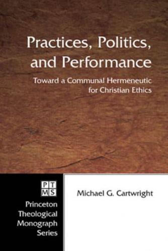 Practices, Politics, and Performance