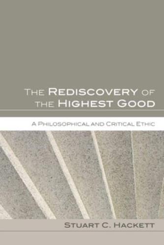 The Rediscovery of the Highest Good