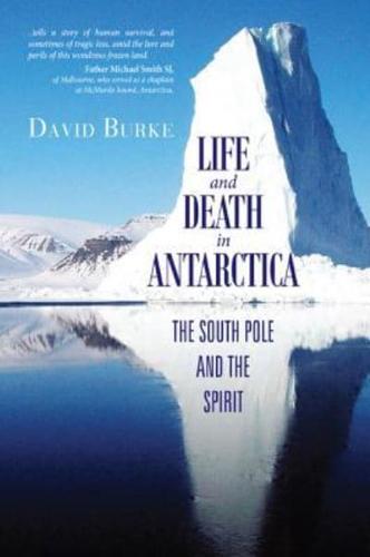 Life and Death in Antarctica