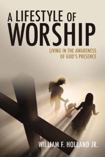 A LIFESTYLE OF WORSHIP