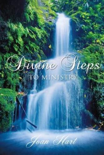 Divine Steps to Ministry