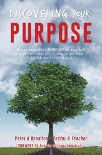 DISCOVERING YOUR PURPOSE