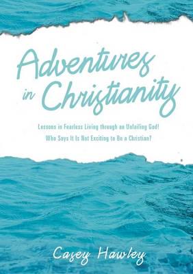 Adventures in Christianity