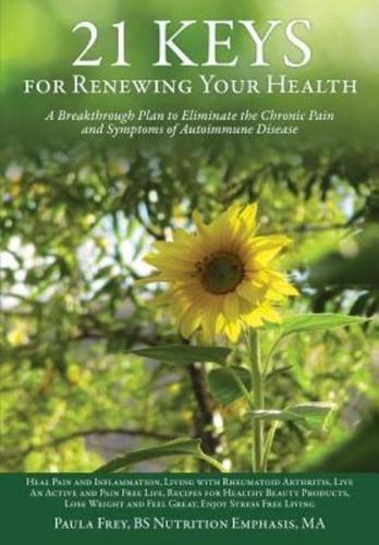 21 Keys for Renewing Your Health