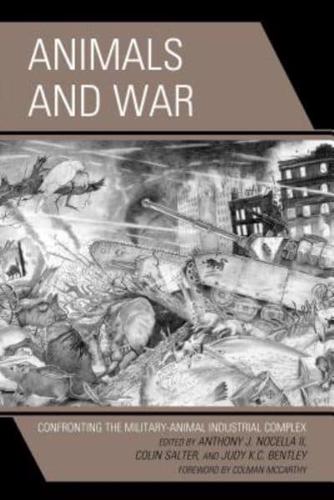 Animals and War: Confronting the Military-Animal Industrial Complex