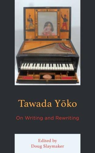 Tawada Yoko: On Writing and Rewriting