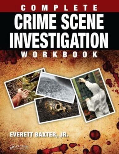 Complete Crime Scene Investigation Handbook