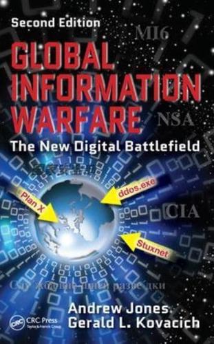 Global Information Warfare: The New Digital Battlefield, Second Edition