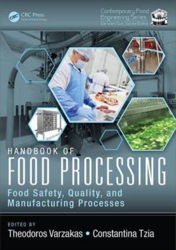 Handbook of Food Processing. Food Safety, Quality, and Manufacturing Processes