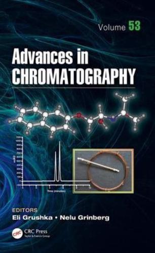 Advances in Chromatography. Volume 53