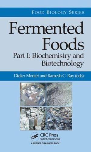 Fermented Foods. Part I Biochemistry and Biotechnology