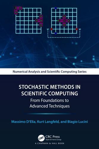 Stochastic Methods in Advanced Scientific Computing