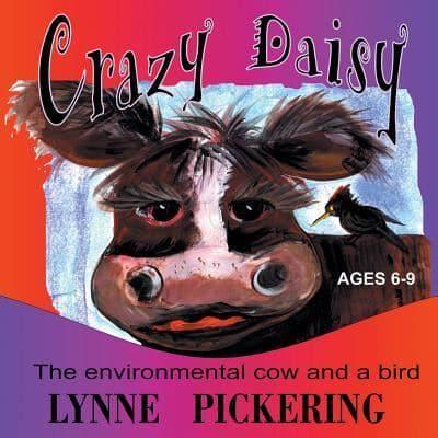 Crazy Daisy: The Environmental Cow and a Bird