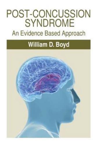 Post-Concussion Syndrome: An Evidence Based Approach