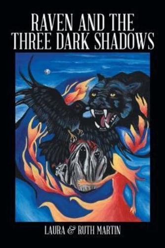 Raven and The Three Dark Shadows