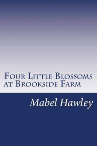Four Little Blossoms at Brookside Farm