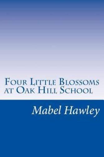 Four Little Blossoms at Oak Hill School