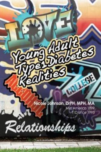 Young Adult Type 1 Diabetes Realities