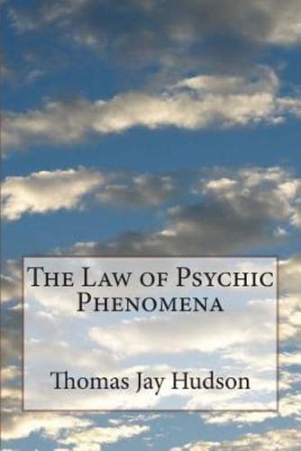 The Law of Psychic Phenomena