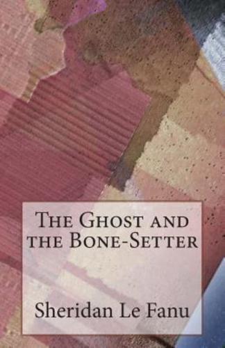 The Ghost and the Bone-Setter