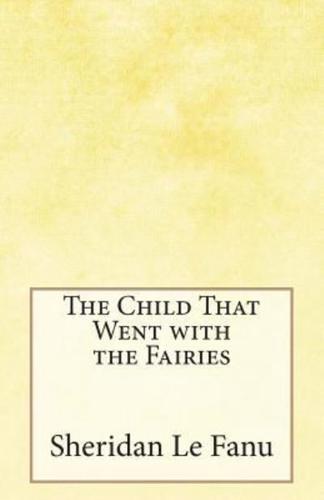 The Child That Went With the Fairies
