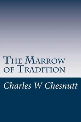 The Marrow of Tradition