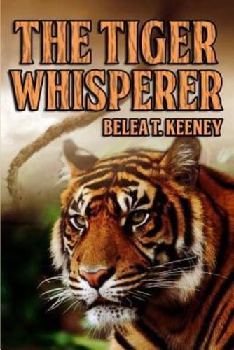 The Tiger Whisperer