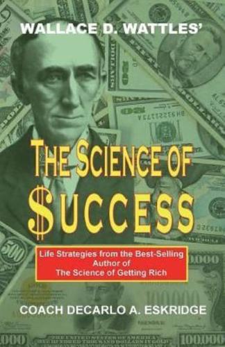 Wallace D. Wattles' The Science of Success