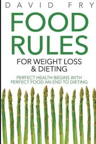 Food Rules for Weight Loss & Dieting