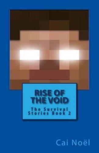 Rise of the Void