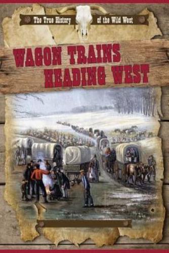 Wagon Trains Heading West