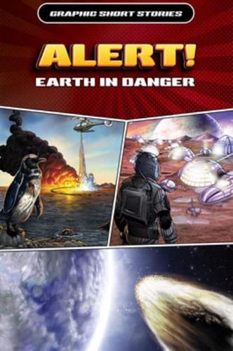 Alert! Earth in Danger