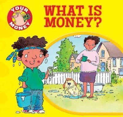 What Is Money?