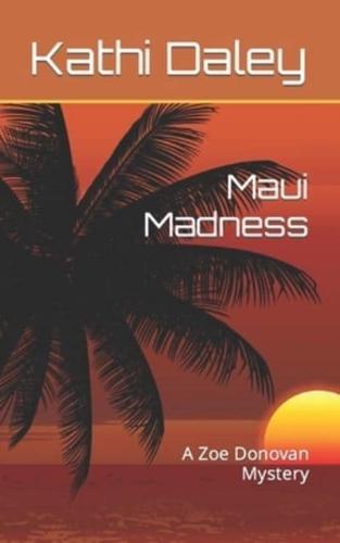 Maui Madness