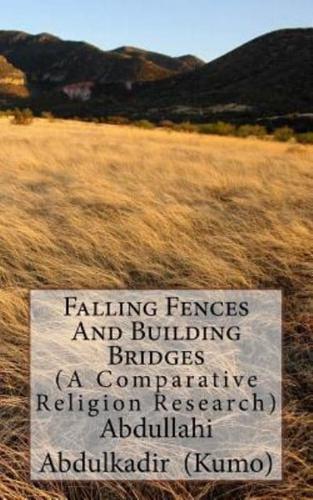 Falling Fences And Building Bridges