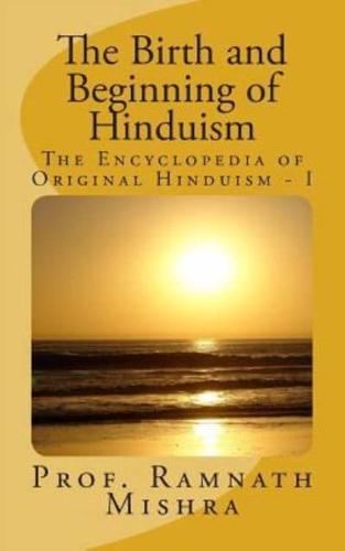 The Birth and Beginning of Hinduism