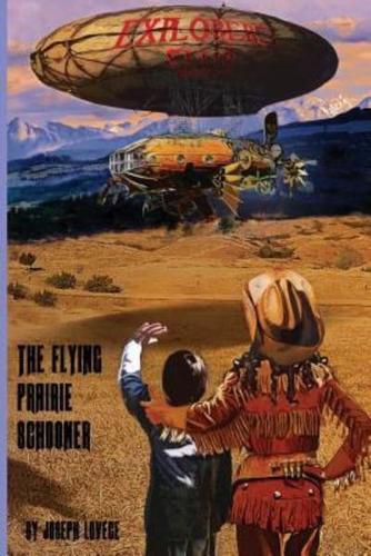 The Flying Prairie Schooner