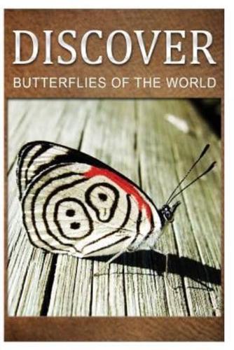 Butterflies Of The World - Discover