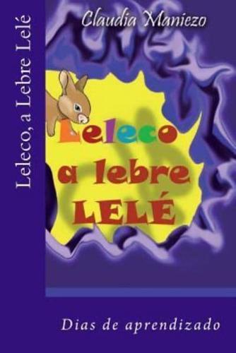 Leleco, a Lebre Lele