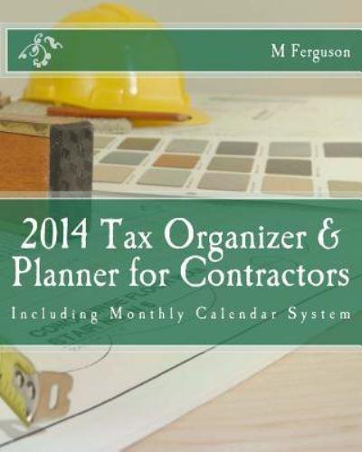 2014 Tax Organizer and Planner for Contractors
