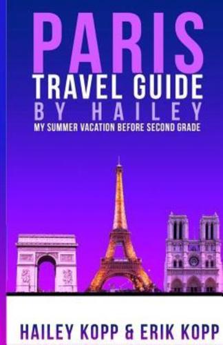Paris Travel Guide By Hailey