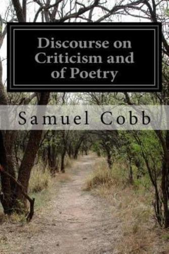 Discourse on Criticism and of Poetry