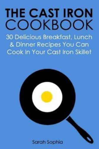 The Cast Iron Cookbook