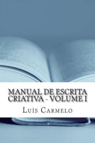 Manual De Escrita Criativa - Volume I