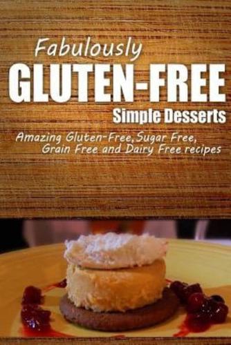 Fabulously Gluten-Free - Simple Desserts