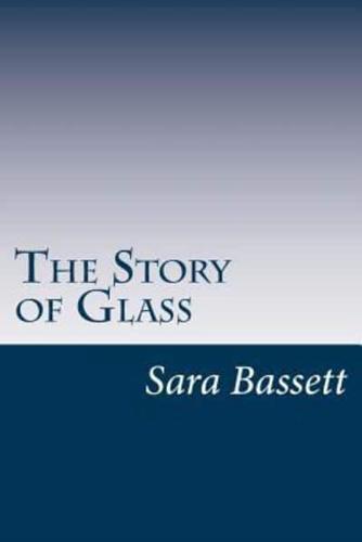 The Story of Glass