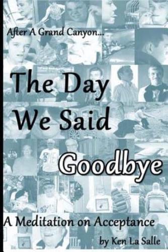 The Day We Said Goodbye