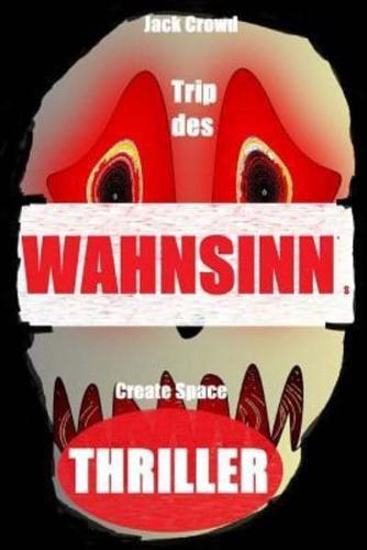 Trip Des Wahnsinns