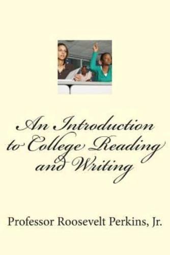 An Introduction to College Reading and Writing